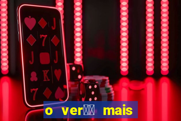 o ver鑼玱 mais quente filme completo dublado